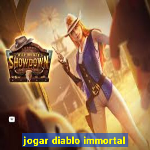 jogar diablo immortal